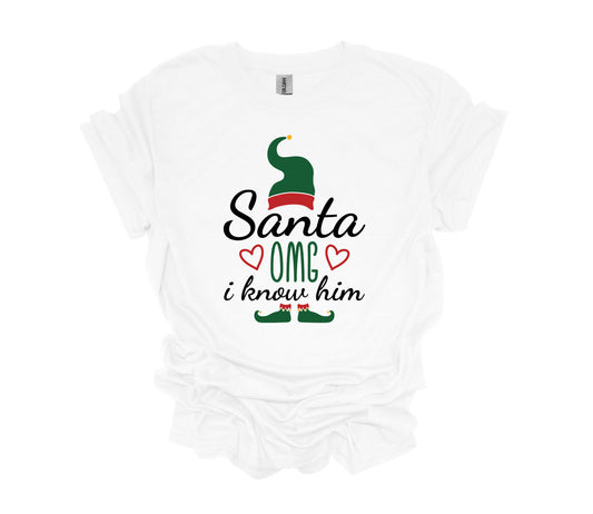 Christmas Design, Santa OMG I Know Him, Elf Hat, Elf Shirt, Unisex Shirt