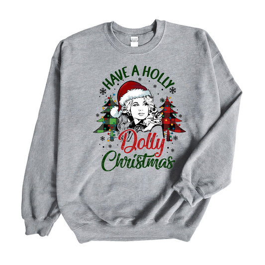 Christmas Design, Have A Holly Dolly Christmas Unisex Sweatshirt Sport Gray