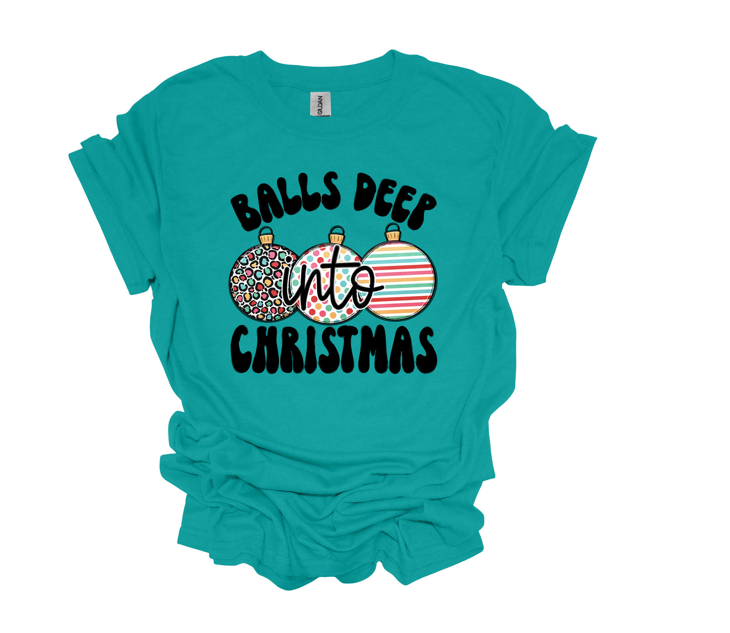 Christmas Design, Balls Deep Into Christmas, Ornament Shirt, Unisex Shirt