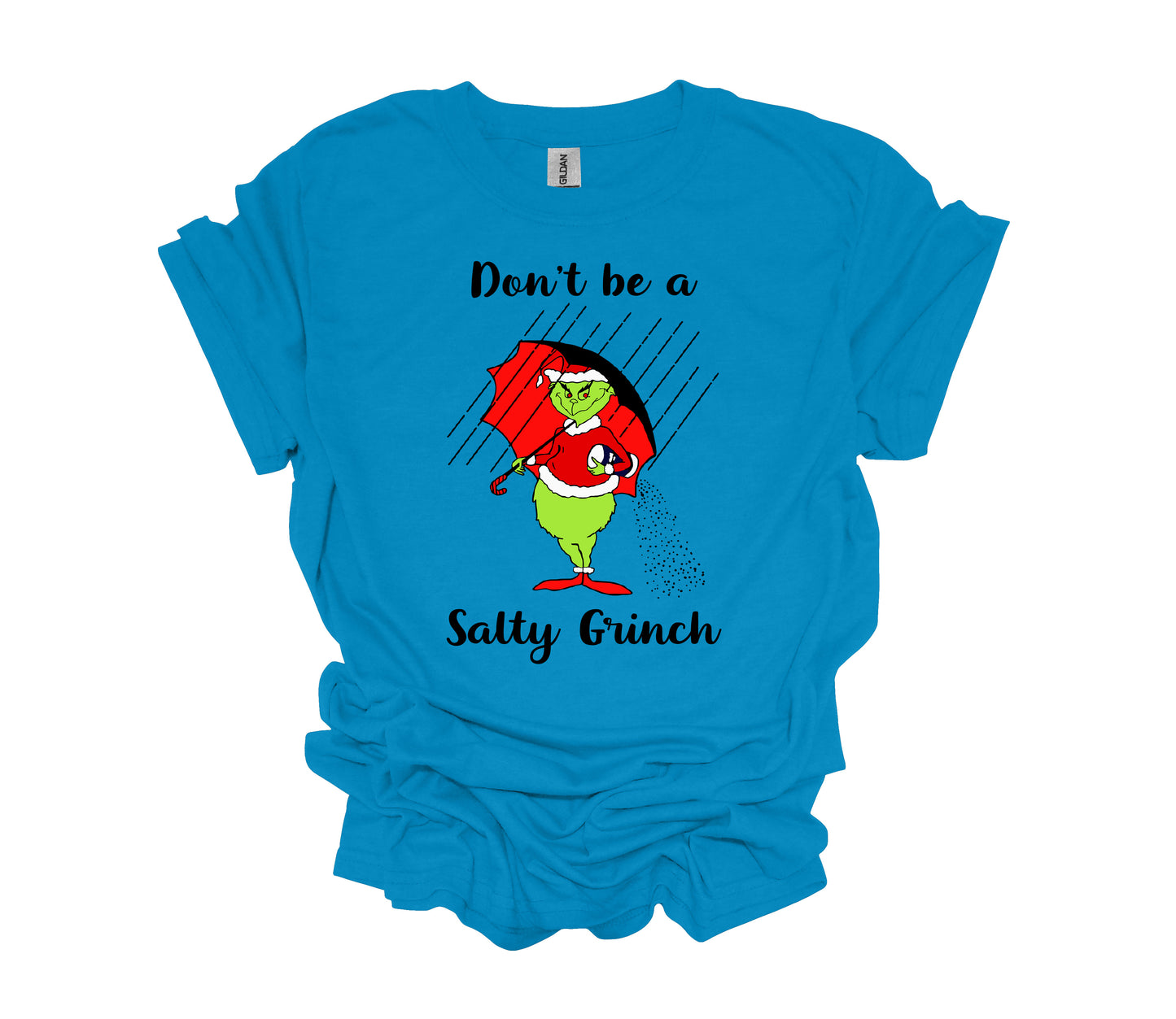 Christmas Shirt, Don't Be A Salty Grinch, The Grinch, Holiday Shirt